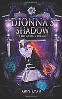 Dionna's Shadow: A Reverse Harem Romance 1719976899 Book Cover