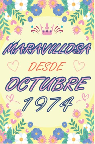 CUADERNO, MARAVILLOSA DESDE OCTUBRE 1974: Regalo de 48 cumpleaños para mujeres y hombres, ideas de 48 cumpleaños... un cumpleaños... divertido, ... regalo de 48 cumpleaños para él/ella.