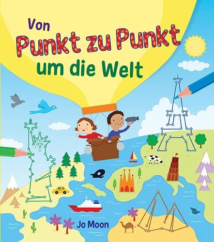Preisvergleich Produktbild Von Punkt zu Punkt um die Welt