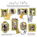 Joyful Tails: Inspiring True Stories of Animal Rescue