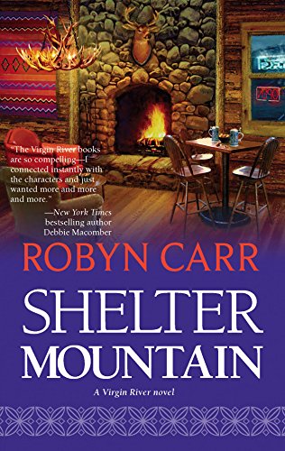 Shelter Mountain (Virgin River, Book 2) 077832429X Book Cover