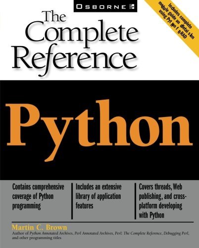 Python: The Complete Reference by Martin C. Brown (2001-09-21)