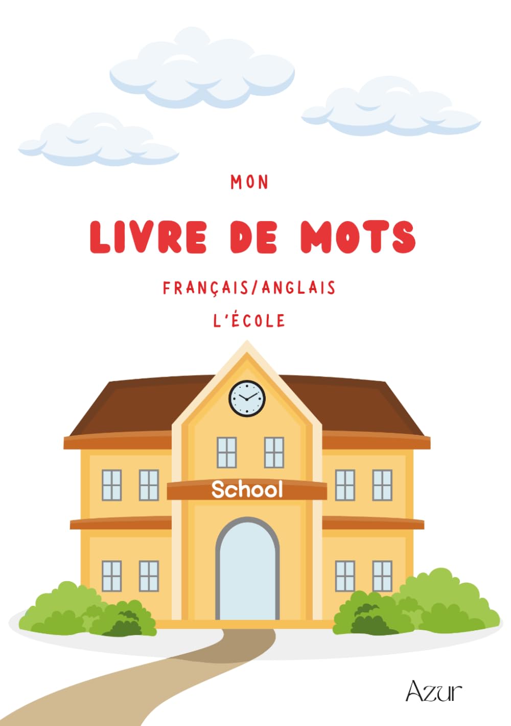 Mon livret de mot français/anglais - L’école