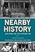 Nearby History: Exploring the Past Around You (American Association for State and Local History)