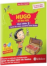 Download Hugo et les rois - Mon cahier 3 - J'écris les mots courants sans fautes PDF
