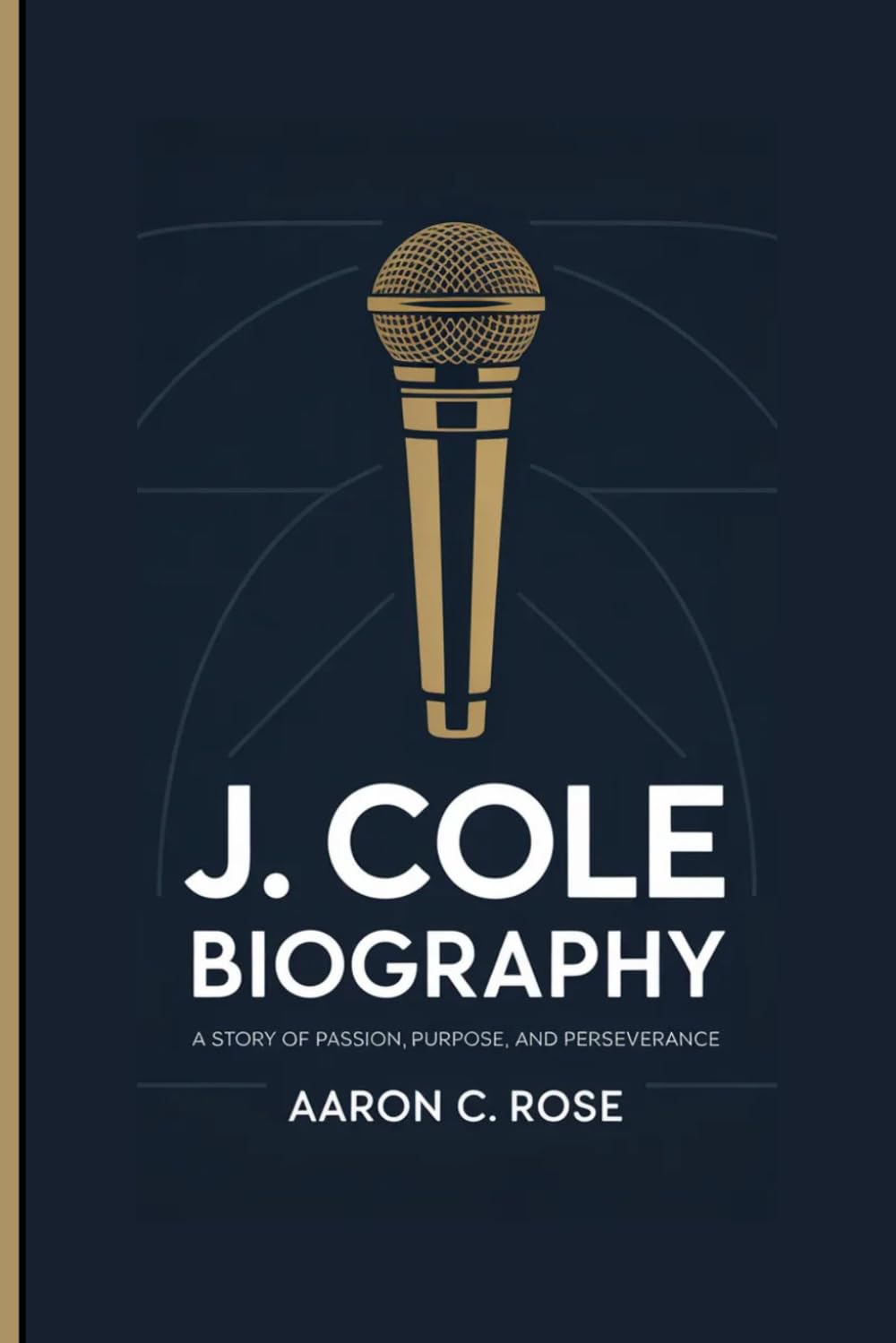 J. COLE BIOGRAPHY: A Story Of Passion, Purpose, And Perseverance