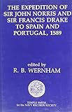  Expedition of Sir John Norris and Sir Francis Drake to Spain and Portugal, 1589 (Navy Records Society Publications)