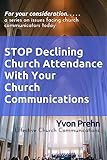 Stop Declining Church Attendance With Your Church Communications