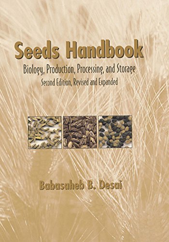 Seeds Handbook: Processing And Storage (Books in Soils, Plants, and the Environment Book 103)