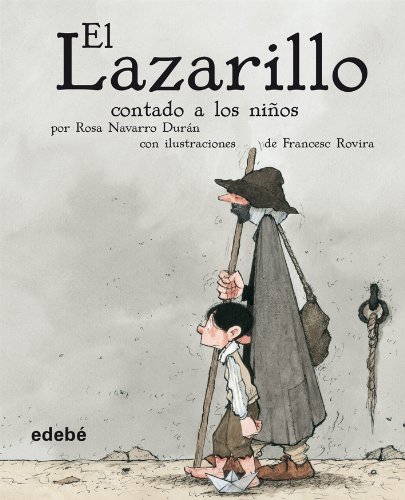 El Lazarillo contado a los niños (CLÁSICOS CONTADOS A LOS NIÑOS) El Lazarillo contado a los niños (CLÁSICOS CONTADOS A LOS NIÑOS)