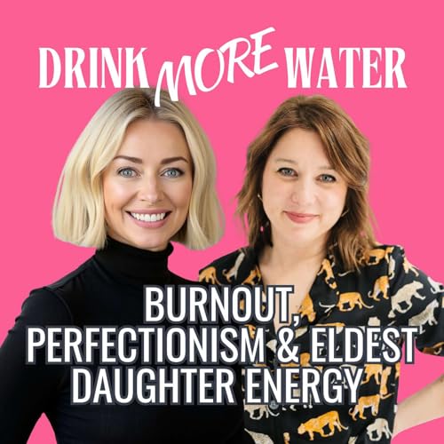 Burnout, Perfectionism & Eldest Daughter Energy...Help Has Arrived!