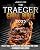 The Traeger Grill Bible: 2000 Days of Smoke & Delicious Traeger Recipes for Beginners and Advanced Users | Become the Undisputed Grill Master of Your Neighborhood
