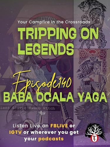 Episode 140...Baba Ocala Yaga