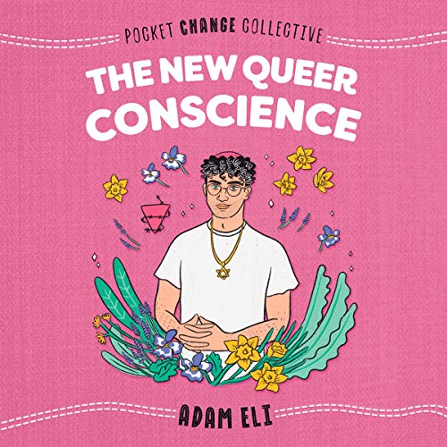 The New Queer Conscience by Adam Eli episode artwork