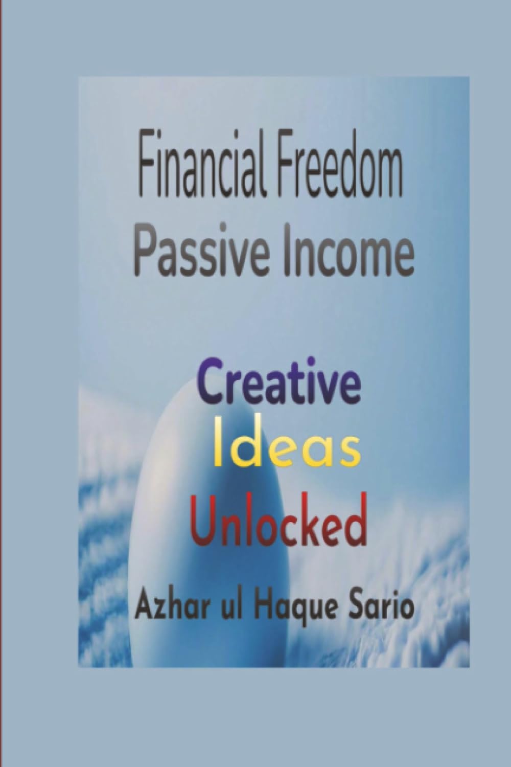 Financial Freedom Unlocked: Creative Passive Income Ideas