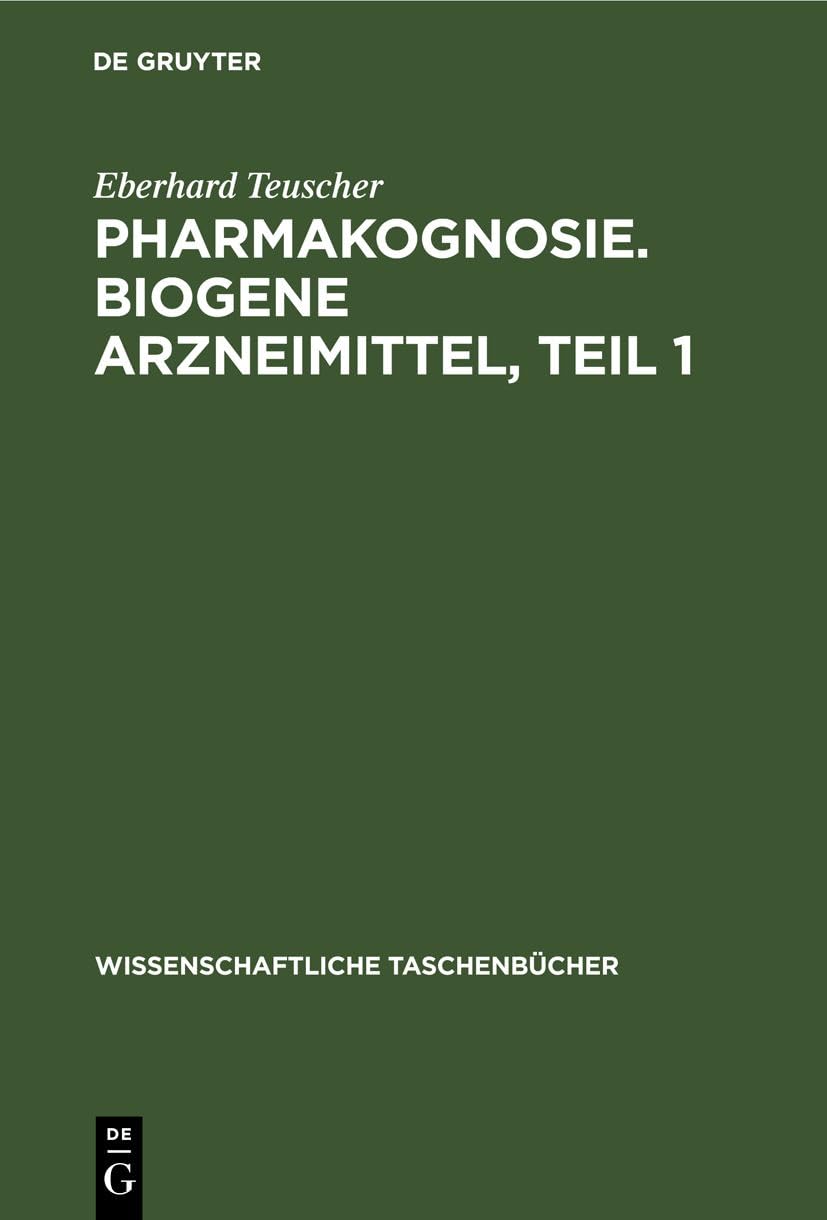 Pharmakognosie. Biogene Arzneimittel: 61