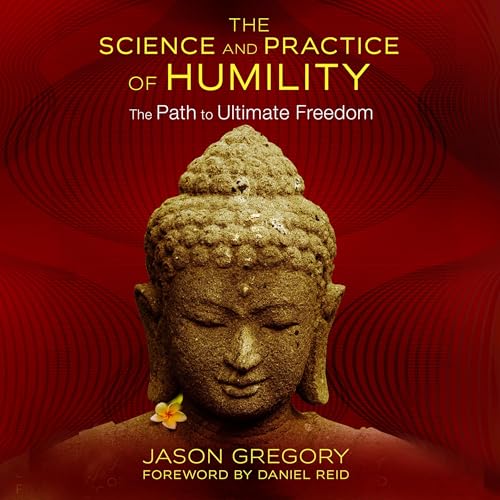 The Science and Practice of Humility by Jason Gregory, Daniel Reid - foreword episode artwork