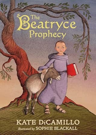 The Beatryce Prophecy: (A Medieval Tale of Courage, Fate, and Destiny - A Middle-Grade Novel for Kids Ages 8-12 in Grades 3-7)