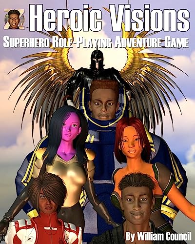Heroic Visions: Superhero Role Playing Adventure Game