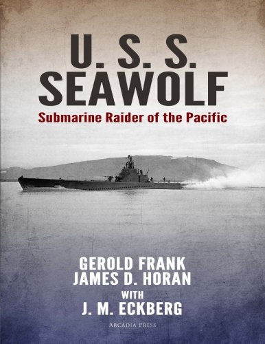 U.S.S. Seawolf: Submarine Raider of the Pacific
