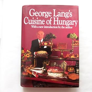 Hardcover George Lang's Cuisine of Hungary Book