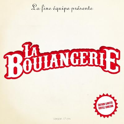 La Boulangerie - &Eacute;dition 7 Inch
