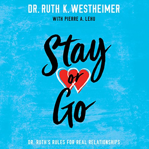 Stay or Go by Dr. Ruth K. Westheimer | Free Audiobook