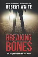 Breaking Bones 1980542147 Book Cover