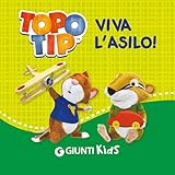  Topo Tip. Viva l\'asilo!