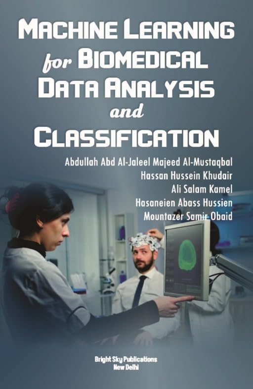 Machine Learning for Biomedical Data Analysis and Classification Book, Data Science Book, Medical AI Book, Bioinformatics Book, Classification Book
