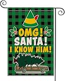 OMG Santa I Know Him Garden Flag for The Elf - Burlap Double Sided Funny Christmas Outdoor Yard Flag, 12.5 x 18 Inches