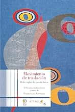 Movimiento de traslación: Ocho siglos de poesía lírica (Asterisco nº 16)