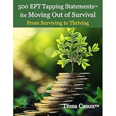 500 EFT Tapping Statements for Moving Out of Survival Audiolibro Por Tessa Cason arte de portada