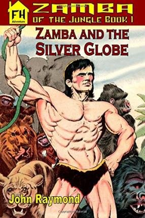 Cover of Zamba and the Silver Globe