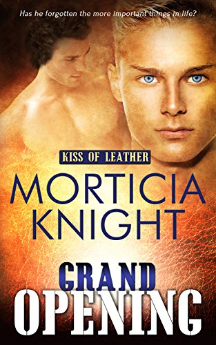 Grand Opening (Kiss of Leather Book 4)