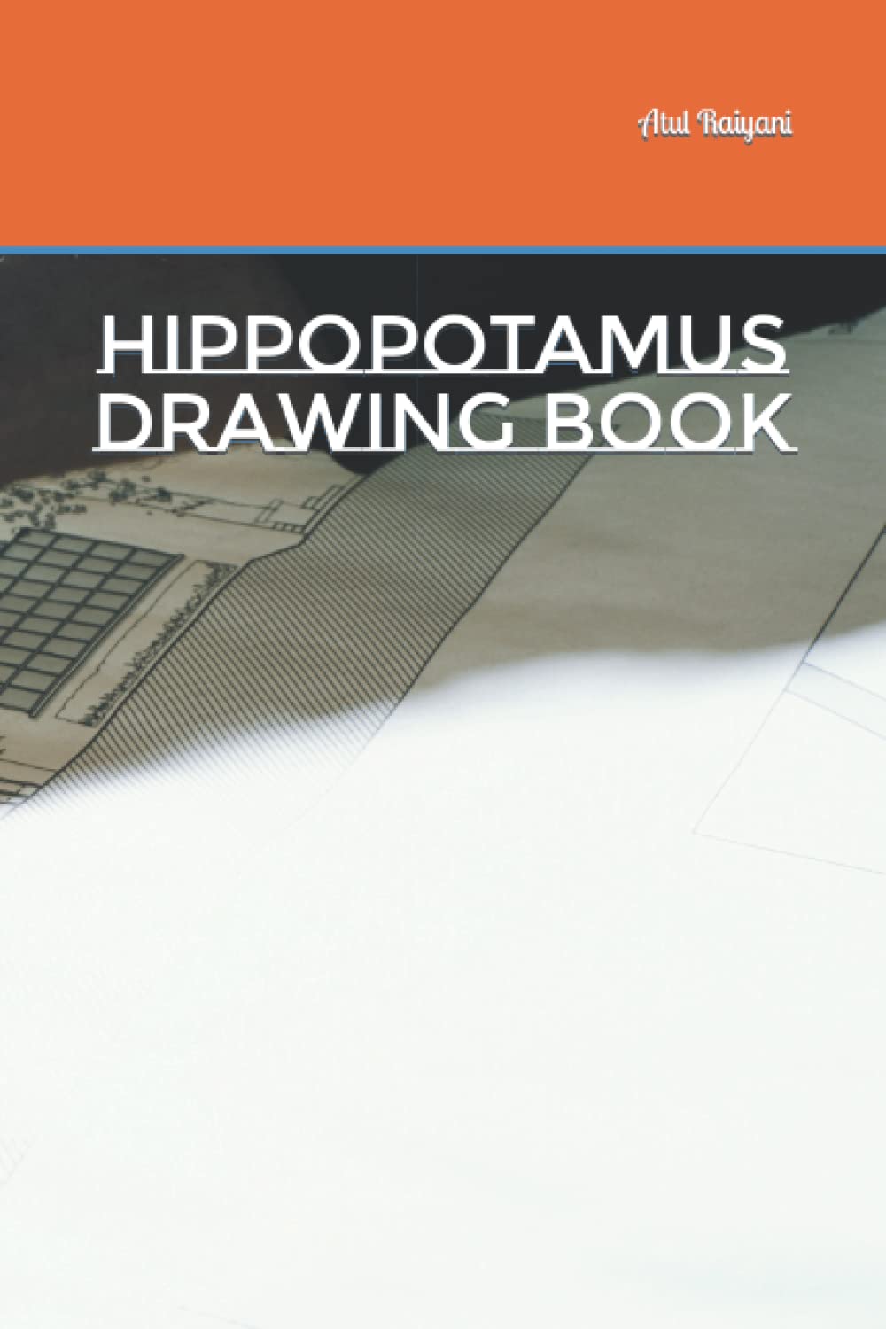 HIPPOPOTAMUS Drawing Book