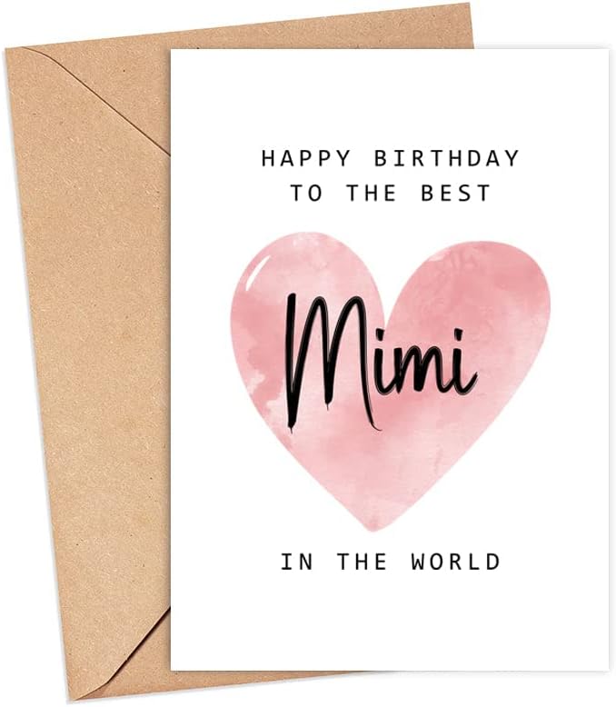 Happy Birthday To The Best Mimi In The World Card - Mimi Birthday Card - Mimi Card - Mother's Day Gift - Happy Birthday Card Happy Birthday Mom