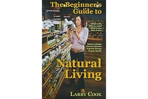 The Beginner's Guide to Natural Living