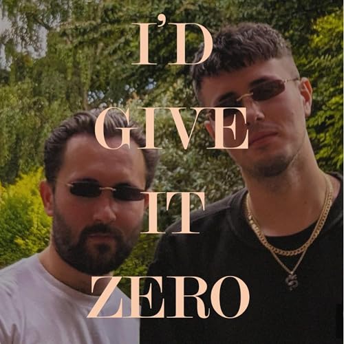 I'd Give It Zero cover art