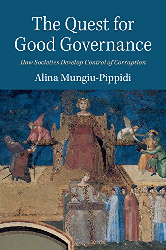 The Quest for Good Governance: How Societies Develop Control of Corruption