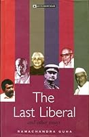 The Last Liberal and Other Essays 8178242192 Book Cover