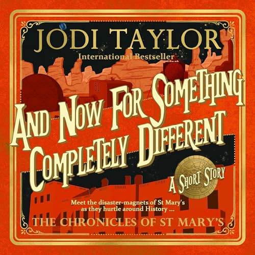 And Now for Something Completely Different by Jodi Taylor episode artwork