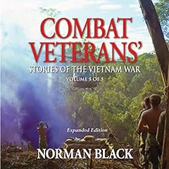 Combat Veterans' Stories' of the Vietnam War: Vietnam War, Volume 5 Audiolibro Por Norman Black arte de portada