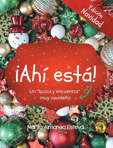 ¡Ahi Esta! Edicion Navidad: Un Libro Busca Y Encuentra Muy Navideño