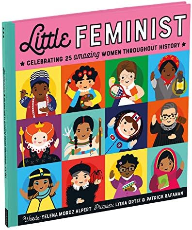 Little Feminist Picture Book (Inspiring Children’s Books, Feminist Books for Kids, Children’s Social Activists Biographies)