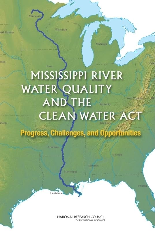 Buy Mississippi River Water Quality and The Clean Water Act: Progress, Challenges, and Opportunities — BookShops.in
