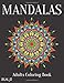 Mandalas: Adults Coloring Book