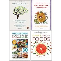 Brains Way of Healing, Dal Medicine Cookbook, Whole Foods Plant Based Diet Plan, Hidden Healing Powers of Super & Whole Foods 4 Books Collection Set