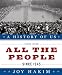 A History of US: All the People: Since 1945 A History of US Book Ten
