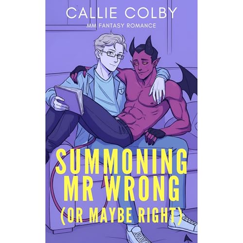 Summoning Mr. Wrong (Or Maybe Right) Audiolibro Por Callie Colby arte de portada